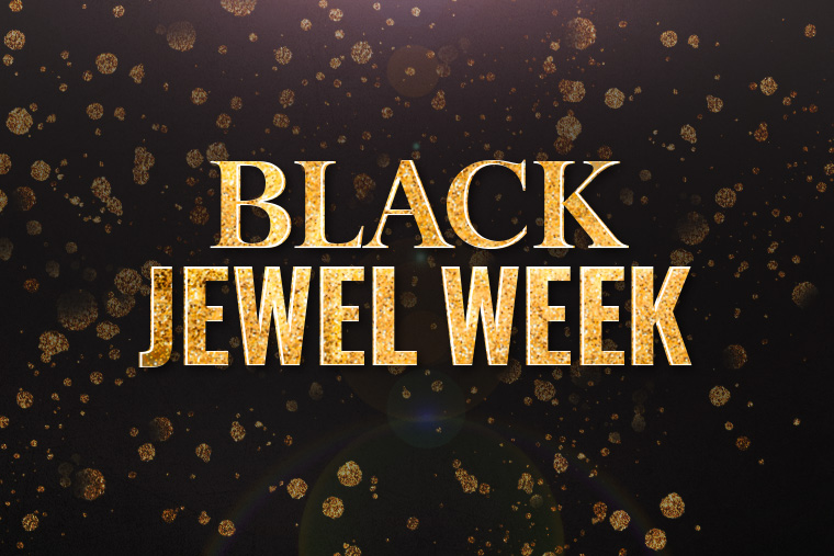 Endlich wieder: Black Jewel Week